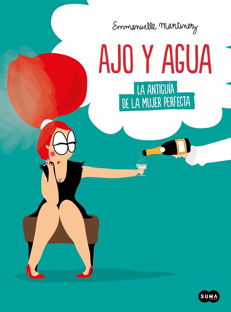 AJO Y AGUA | 9788491294719 | MARTINEZ, EMMANUELLE | Galatea Llibres | Llibreria online de Reus, Tarragona | Comprar llibres en català i castellà online