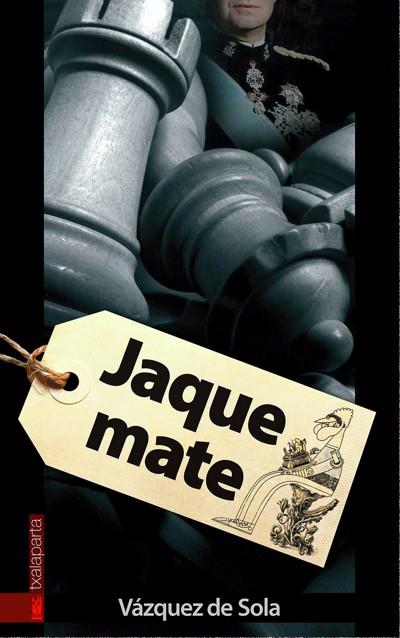JAQUE MATE | 9788481365696 | VAZQUEZ DE SOLA | Galatea Llibres | Librería online de Reus, Tarragona | Comprar libros en catalán y castellano online