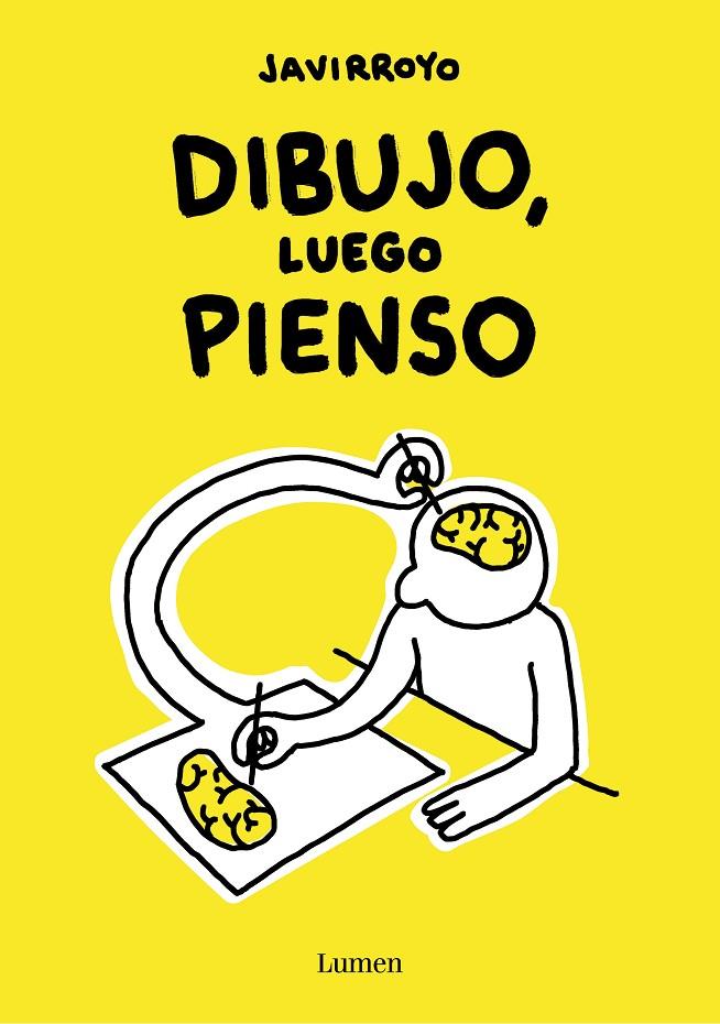 DIBUJO, LUEGO PIENSO | 9788426424747 | JAVIRROYO | Galatea Llibres | Llibreria online de Reus, Tarragona | Comprar llibres en català i castellà online