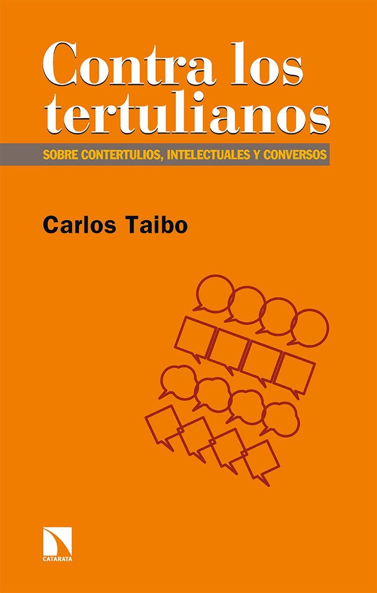 CONTRA LOS TERTULIANOS | 9788413522852 | TAIBO ARIAS, CARLOS | Galatea Llibres | Llibreria online de Reus, Tarragona | Comprar llibres en català i castellà online