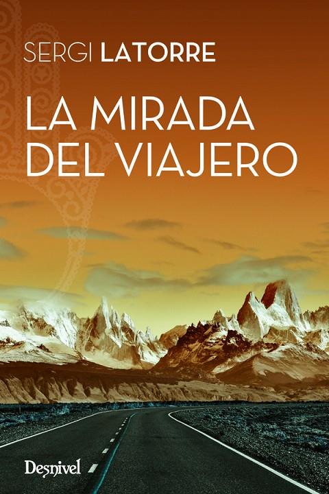 LA MIRADA DEL VIAJERO | 9788498293968 | LATORRE, SERGI | Galatea Llibres | Llibreria online de Reus, Tarragona | Comprar llibres en català i castellà online