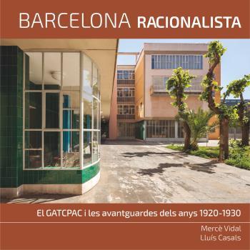 BARCELONA RACIONALISTA | 9788496696396 | VIDAL I JANSÀ, MERCÈ | Galatea Llibres | Llibreria online de Reus, Tarragona | Comprar llibres en català i castellà online