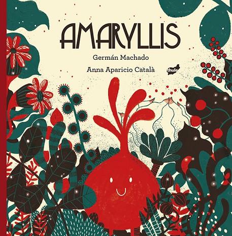 AMARYLLIS -CAT- | 9788416817481 | MACHADO, GERMÁN | Galatea Llibres | Llibreria online de Reus, Tarragona | Comprar llibres en català i castellà online