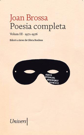 POESIA COMPLETA VOLUM III (1971-1976) | 9788418887666 | BROSSA, JOAN | Galatea Llibres | Llibreria online de Reus, Tarragona | Comprar llibres en català i castellà online