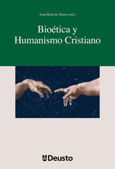 BIOÉTICA Y HUMANISMO CRISTIANO | 9788498303162 | VELASCO, JUAN MARIA | Galatea Llibres | Llibreria online de Reus, Tarragona | Comprar llibres en català i castellà online