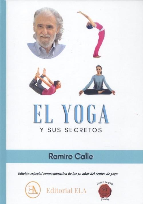 EL YOGA Y SUS SECRETOS | 9788499502304 | CALLE, RAMIRO | Galatea Llibres | Llibreria online de Reus, Tarragona | Comprar llibres en català i castellà online