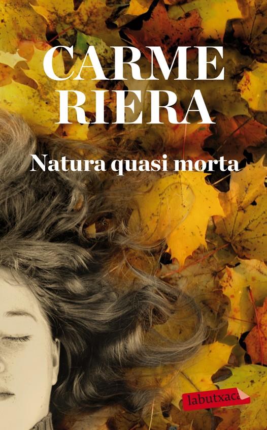 NATURA QUASI MORTA | 9788499304588 | RIERA, CARME | Galatea Llibres | Llibreria online de Reus, Tarragona | Comprar llibres en català i castellà online