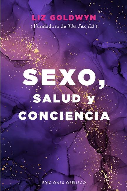 SEXO, SALUD Y CONCIENCIA | 9788411720144 | GOLDWYN, LIZ | Galatea Llibres | Llibreria online de Reus, Tarragona | Comprar llibres en català i castellà online