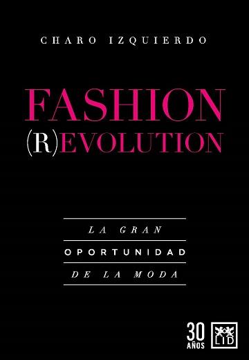 FASHION REVOLUTION | 9788418578595 | IZQUIERDO, CHARO | Galatea Llibres | Llibreria online de Reus, Tarragona | Comprar llibres en català i castellà online