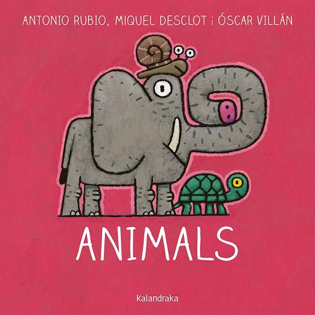 ANIMALS | 9788416804757 | RUBIO, ANTONIO/DESCLOT, MIQUEL | Galatea Llibres | Llibreria online de Reus, Tarragona | Comprar llibres en català i castellà online