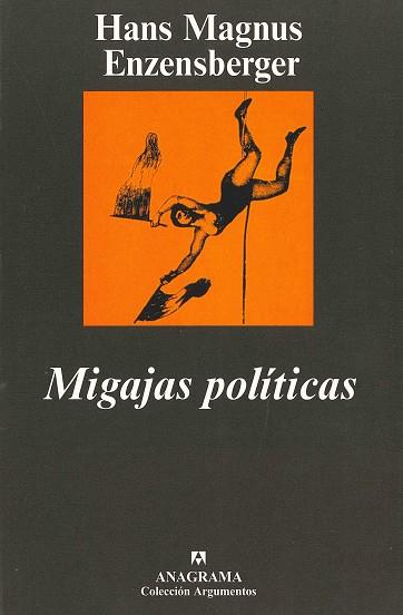 MIGAJAS POLITICAS | 9788433900739 | ENZENSBERGER, Hans Magnus | Galatea Llibres | Llibreria online de Reus, Tarragona | Comprar llibres en català i castellà online