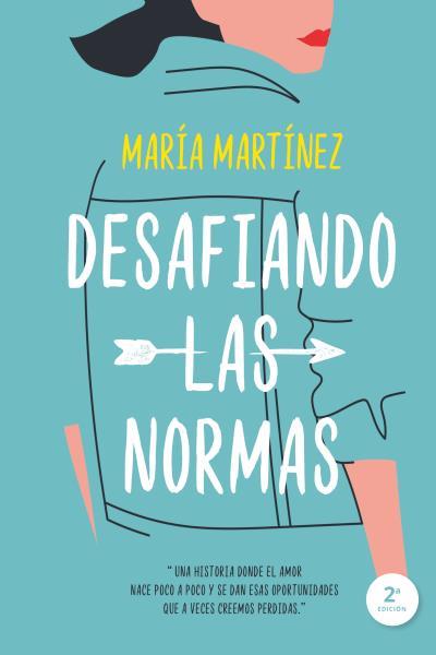 DESAFIANDO LAS NORMAS | 9788417421045 | MARTÍNEZ, MARÍA | Galatea Llibres | Llibreria online de Reus, Tarragona | Comprar llibres en català i castellà online