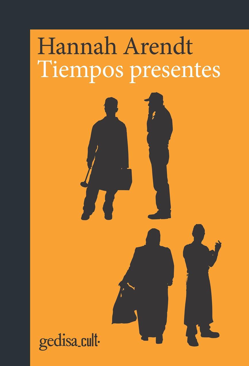 TIEMPOS PRESENTES | 9788417341787 | ARENDT, HANNAH | Galatea Llibres | Llibreria online de Reus, Tarragona | Comprar llibres en català i castellà online