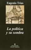 POLITICA Y SU SOMBRA | 9788433962201 | TRIAS, EUGENIO | Galatea Llibres | Llibreria online de Reus, Tarragona | Comprar llibres en català i castellà online