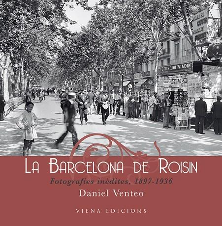 BARCELONA DE ROISIN, LA | 9788483305690 | VENTEO, DANIEL | Galatea Llibres | Llibreria online de Reus, Tarragona | Comprar llibres en català i castellà online