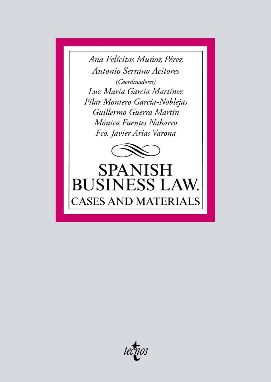 SPANISH BUSINESS LAW: CASES AND MATERIALS | 9788430980321 | MUÑOZ PÉREZ, ANA FELICITAS/SERRANO ACITORES, ANTONIO/GARCÍA MARTÍNEZ, LUZ MARÍA/MONTERO GARCÍA-NOBLE | Galatea Llibres | Llibreria online de Reus, Tarragona | Comprar llibres en català i castellà online