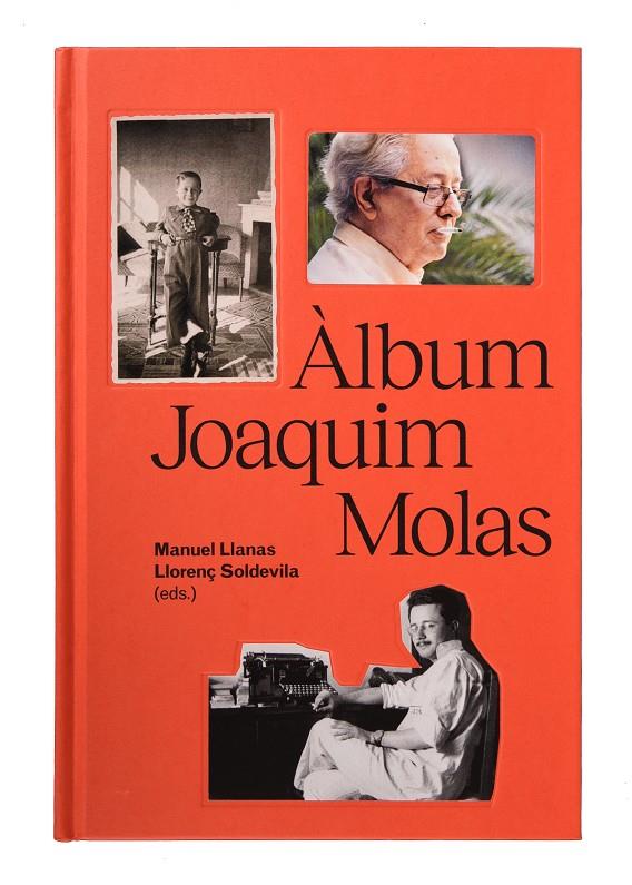 ALBUM JOAQUIM MOLAS | 9788491563921 | SOLDEVILA, LLORENÇ/LLANAS, MANUEL | Galatea Llibres | Llibreria online de Reus, Tarragona | Comprar llibres en català i castellà online