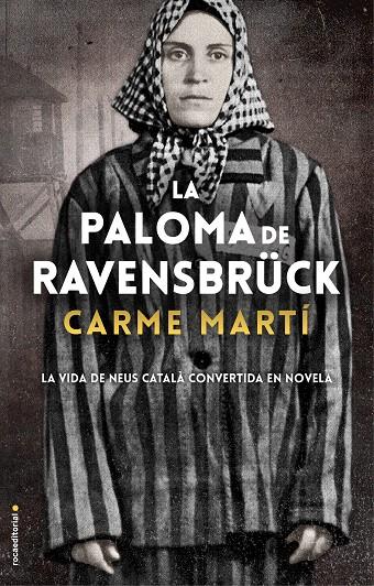 LA PALOMA DE RAVENSBRÜCK | 9788417805357 | MARTÍ, CARME | Galatea Llibres | Llibreria online de Reus, Tarragona | Comprar llibres en català i castellà online
