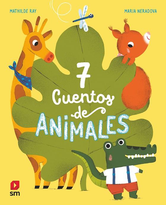 7 CUENTOS DE ANIMALES | 9788413188942 | RAY, MATHILDE | Galatea Llibres | Llibreria online de Reus, Tarragona | Comprar llibres en català i castellà online