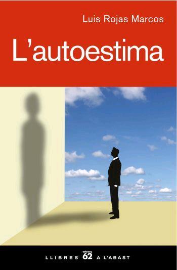 AUTOESTIMA, L' | 9788429760545 | ROJAS MARCOS, LUIS | Galatea Llibres | Llibreria online de Reus, Tarragona | Comprar llibres en català i castellà online