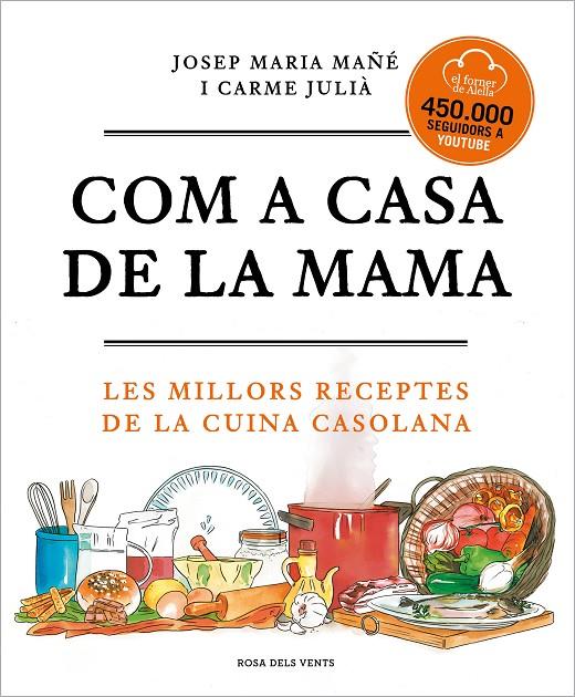 COM A CASA DE LA MAMA | 9788417909673 | MAÑE, JOSEP MARIA / CARME JULIA | Galatea Llibres | Llibreria online de Reus, Tarragona | Comprar llibres en català i castellà online
