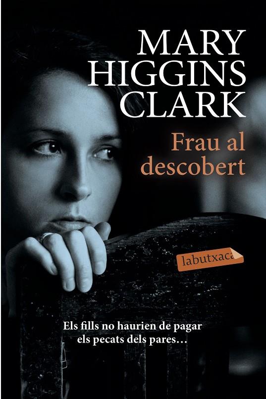 FRAU AL DESCOBERT | 9788417031572 | HIGGINS CLARK, MARY | Galatea Llibres | Llibreria online de Reus, Tarragona | Comprar llibres en català i castellà online