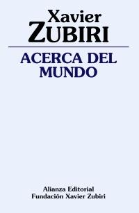 ACERCA DEL MUNDO | 9788420691886 | ZUBIRI APALATEGUI, XAVIER | Galatea Llibres | Llibreria online de Reus, Tarragona | Comprar llibres en català i castellà online