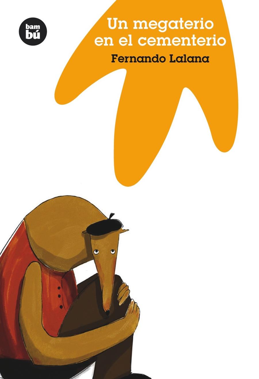 UN MEGATERIO EN EL CEMENTERIO | 9788483430255 | LALANA, FERNANDO | Galatea Llibres | Llibreria online de Reus, Tarragona | Comprar llibres en català i castellà online