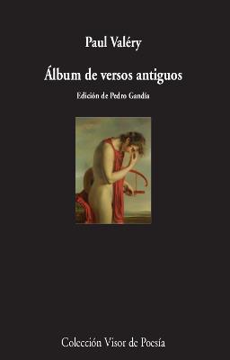 ALBUM DE VERSOS ANTIGUOS | 9788498953565 | VALERY, PAUL | Galatea Llibres | Llibreria online de Reus, Tarragona | Comprar llibres en català i castellà online