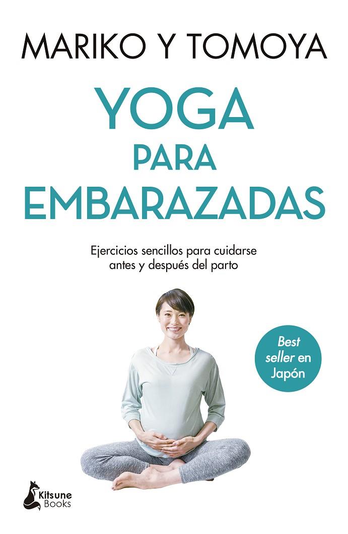 YOGA PARA EMBARAZADAS | 9788418524653 | MARIKO/TOMOYA | Galatea Llibres | Llibreria online de Reus, Tarragona | Comprar llibres en català i castellà online