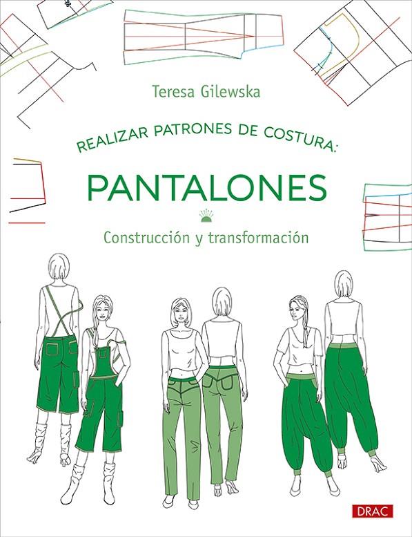REALIZAR PATRONES DE COSTURA PANTALONES | 9788498747195 | GILEWSKA, TERESA | Galatea Llibres | Llibreria online de Reus, Tarragona | Comprar llibres en català i castellà online