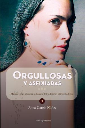 ORGULLOSAS Y ASFIXIADAS | 9788415088233 | GARCIA, ANNA | Galatea Llibres | Llibreria online de Reus, Tarragona | Comprar llibres en català i castellà online