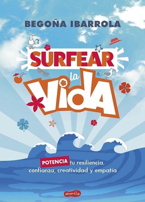 SURFEAR LA VIDA | 9788418774041 | IBARROLA, BEGOÑA | Galatea Llibres | Llibreria online de Reus, Tarragona | Comprar llibres en català i castellà online