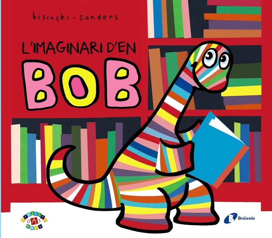 L' IMAGINARI D'EN BOB | 9788499066875 | BISINSKI, PIERRICK | Galatea Llibres | Llibreria online de Reus, Tarragona | Comprar llibres en català i castellà online