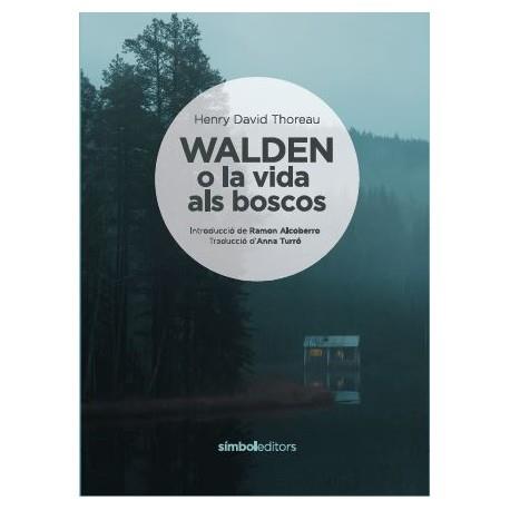 WALDEN O LA VIDA ALS BOSCOS | 9788415315681 | THOREAU, HENRY DAVID | Galatea Llibres | Llibreria online de Reus, Tarragona | Comprar llibres en català i castellà online