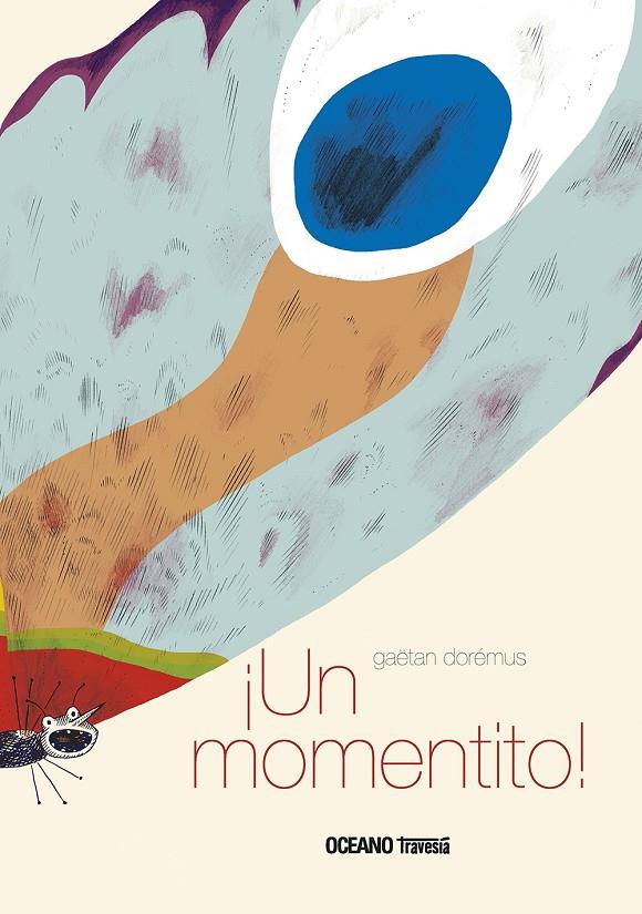 UN MOMENTITO! | 9786075277561 | DOREMUS, GAETAN | Galatea Llibres | Llibreria online de Reus, Tarragona | Comprar llibres en català i castellà online