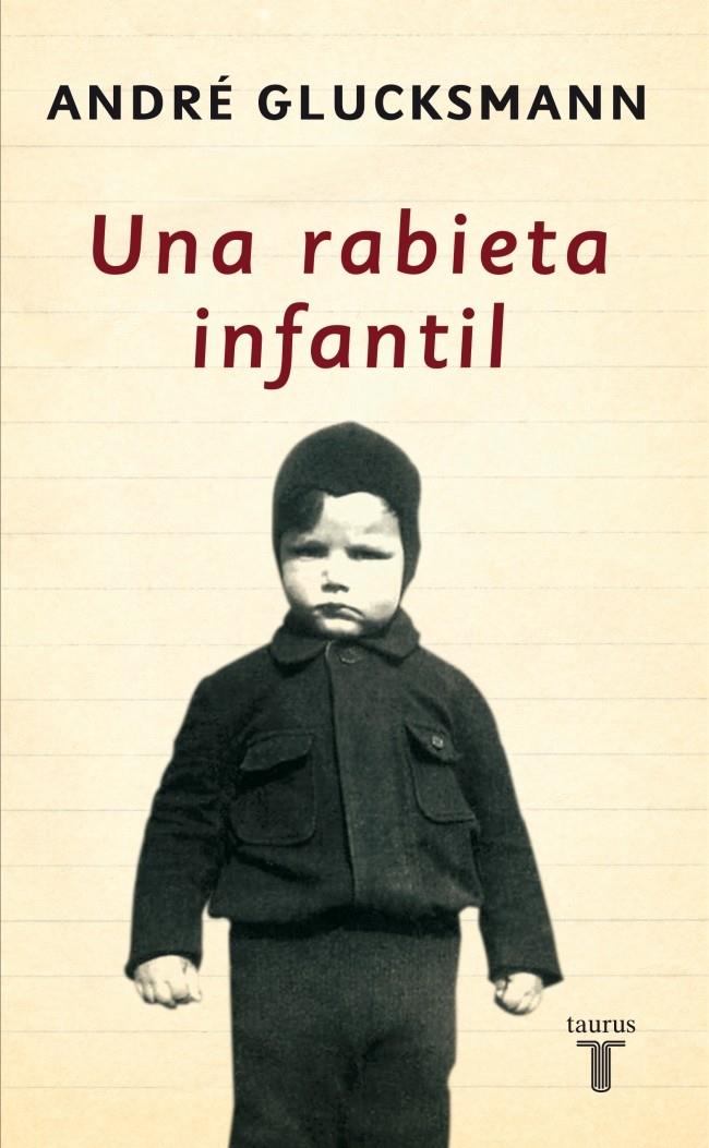 RABIETA INFANTIL, UNA | 9788430606337 | GLUCKSMANN, ANDRE (1937- ) | Galatea Llibres | Llibreria online de Reus, Tarragona | Comprar llibres en català i castellà online