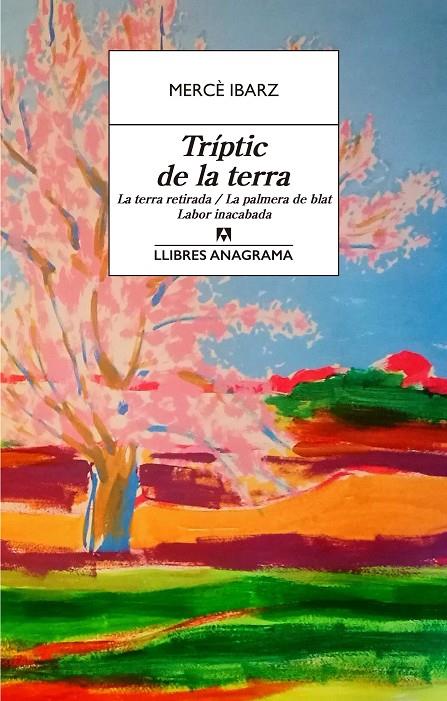 TRÍPTIC DE LA TERRA | 9788433915863 | IBARZ, MERCÈ | Galatea Llibres | Llibreria online de Reus, Tarragona | Comprar llibres en català i castellà online