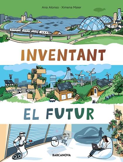 INVENTANT EL FUTUR | 9788448952952 | ALONSO, NÚRIA | Galatea Llibres | Llibreria online de Reus, Tarragona | Comprar llibres en català i castellà online