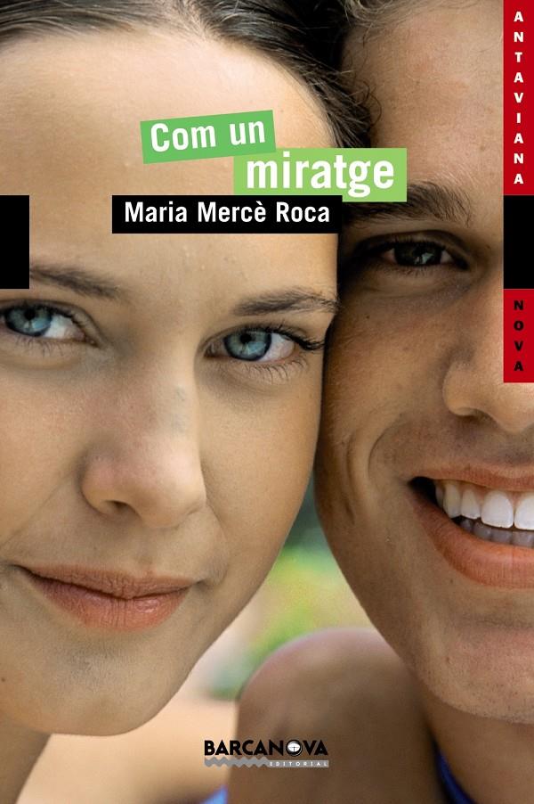 COM UN MIRATGE | 9788448919177 | ROCA, MARIA MERCE | Galatea Llibres | Llibreria online de Reus, Tarragona | Comprar llibres en català i castellà online