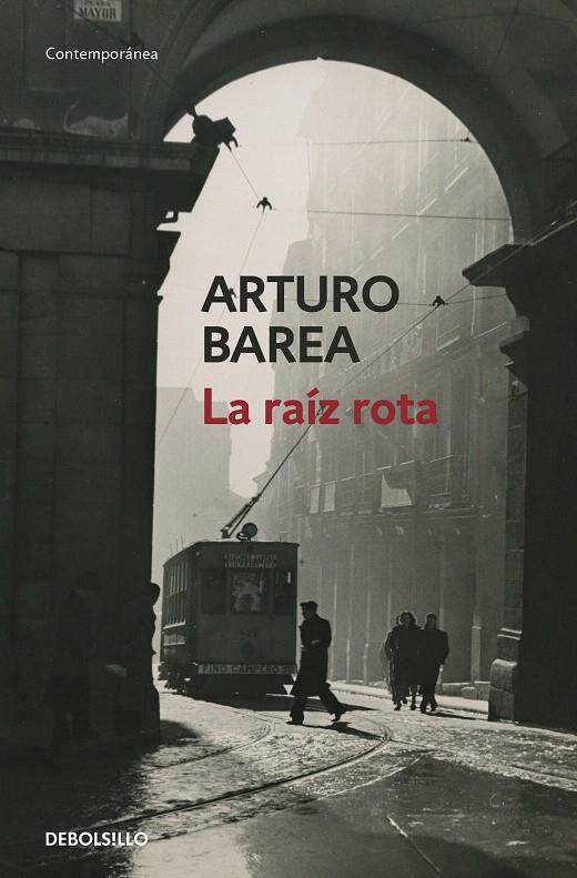 LA RAÍZ ROTA | 9788466348829 | BAREA, ARTURO | Galatea Llibres | Llibreria online de Reus, Tarragona | Comprar llibres en català i castellà online