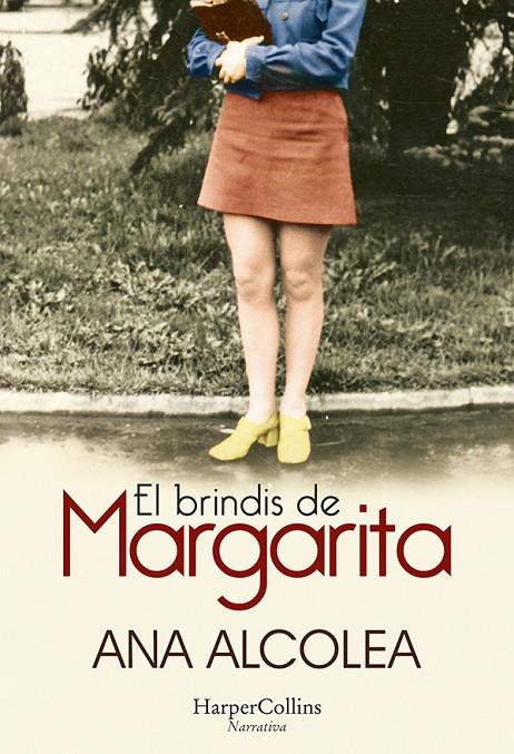 EL BRINDIS DE MARGARITA | 9788491395584 | ALCOLEA, ANA | Galatea Llibres | Llibreria online de Reus, Tarragona | Comprar llibres en català i castellà online