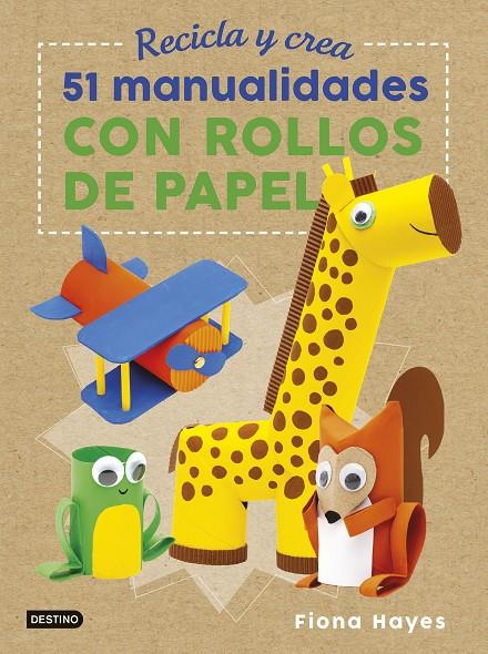 51 MANUALIDADES CON ROLLOS DE PAPEL | 9788408183273 | HAYES, FIONA | Galatea Llibres | Llibreria online de Reus, Tarragona | Comprar llibres en català i castellà online