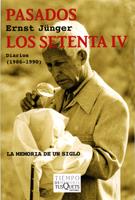 PASADOS LOS SETENTA IV. DIARIOS (1986-1990) | 9788483832165 | JÜNGER, ERNST | Galatea Llibres | Llibreria online de Reus, Tarragona | Comprar llibres en català i castellà online