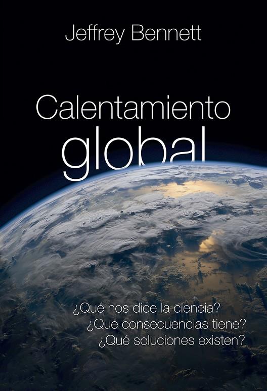 CALENTAMIENTO GLOBAL | 9788427143043 | BENNETT, JEFFREY | Galatea Llibres | Llibreria online de Reus, Tarragona | Comprar llibres en català i castellà online