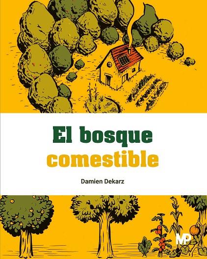 EL BOSQUE COMESTIBLE | 9788484769545 | PREPELITA, CRISTINA | Galatea Llibres | Llibreria online de Reus, Tarragona | Comprar llibres en català i castellà online