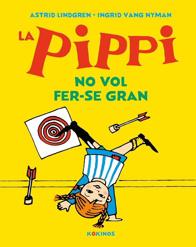LA PIPPI NO VOL FER-SE GRAN | 9788417742638 | LINDGREN, ASTRID | Galatea Llibres | Llibreria online de Reus, Tarragona | Comprar llibres en català i castellà online