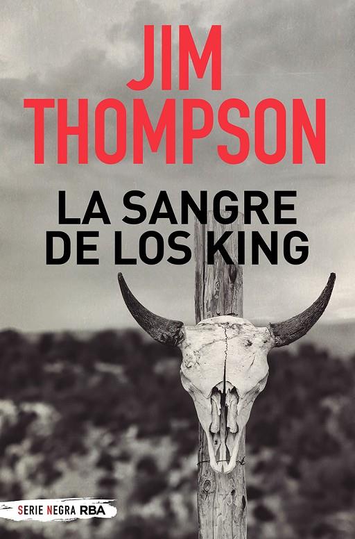LA SANGRE DE LOS KING | 9788491877783 | THOMPSON, JIM | Galatea Llibres | Llibreria online de Reus, Tarragona | Comprar llibres en català i castellà online