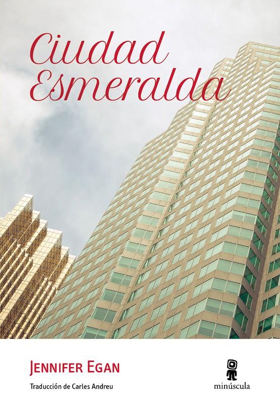 CIUDAD ESMERALDA | 9788494353987 | EGAN, JENNIFER | Galatea Llibres | Llibreria online de Reus, Tarragona | Comprar llibres en català i castellà online