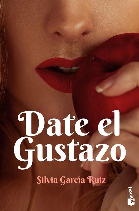 DATE EL GUSTAZO | 9788408238102 | GARCÍA RUIZ, SILVIA | Galatea Llibres | Llibreria online de Reus, Tarragona | Comprar llibres en català i castellà online
